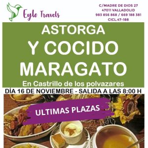 Viaje a Castrillo de los Polvazares: Astorga y Cocido Maragato desde Valladolid