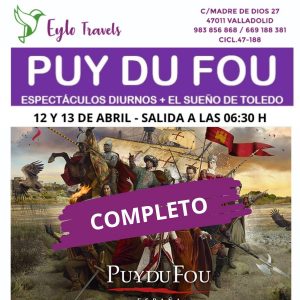 Puy du Fou Abril desde Valladolid