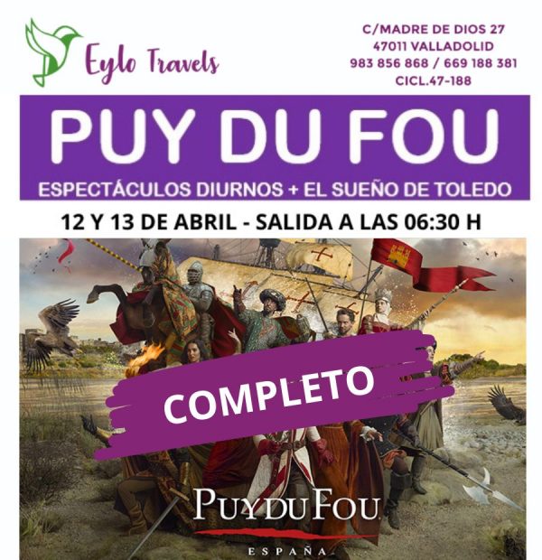 Puy du Fou Abril desde Valladolid