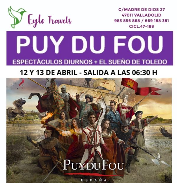 Puy du Fou Abril desde Valladolid