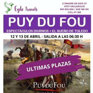Puy du Fou Abril desde Valladolid