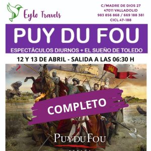 Puy du Fou Abril desde Valladolid