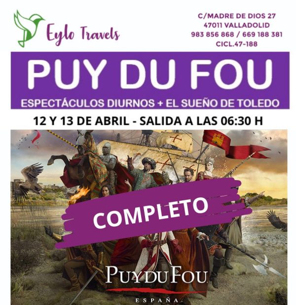 Puy du Fou Abril desde Valladolid