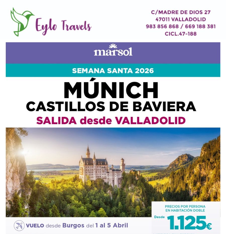 Escapada Semana Santa 2026, Vuelo Múnich Valladolid, Neuschwanstein tour, Viajes Marsol Baviera.