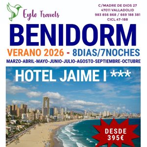 Oferta de viaje 8 días 7 noches Benidorm verano 2026 Hotel Jaime I 3 estrellas con bus y pensión completa