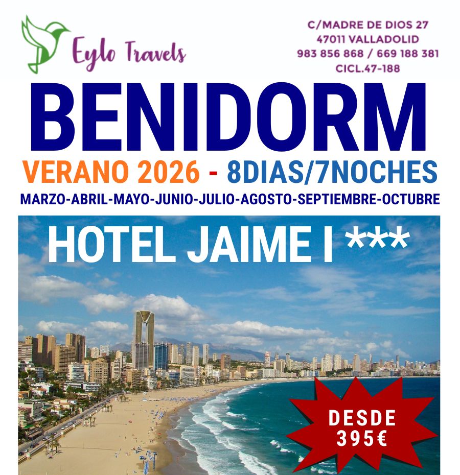 Oferta de viaje 8 días 7 noches Benidorm verano 2026 Hotel Jaime I 3 estrellas con bus y pensión completa