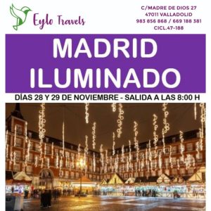 Reserva tu escapada a Madrid Iluminado desde Valladolid