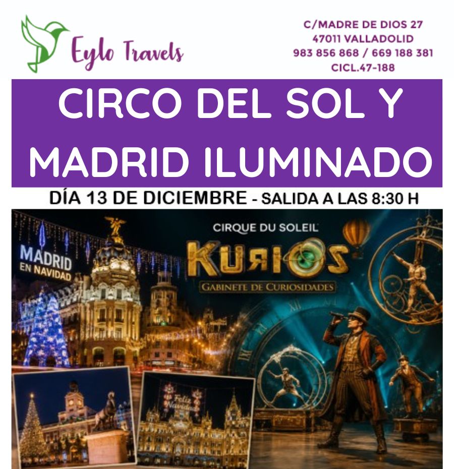 viaje al Circo del Sol KURIOS y Madrid iluminado en Navidad desde Valladolid