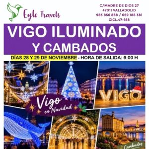 Vigo iluminado y Cambados desde Valladolid