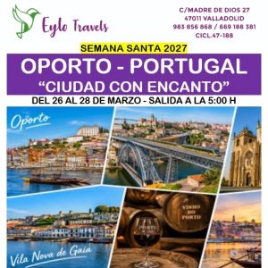 viaje a Oporto en Semana Santa 2027 desde Valladolid con Eylo Travels